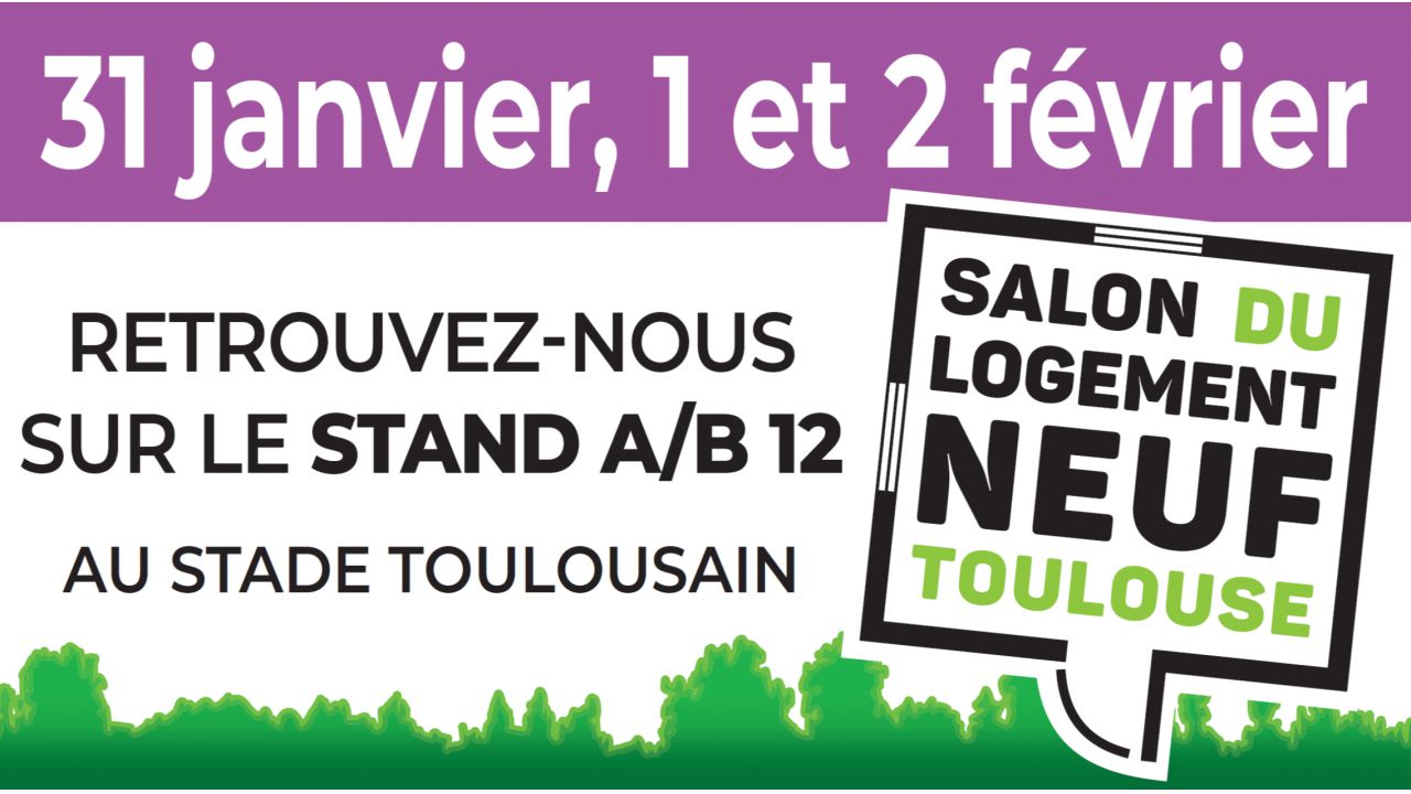 GreenCity Immobilier présent sur le Salon du logement Neuf à Toulouse